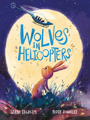 cover image of Wolves in Helicopters